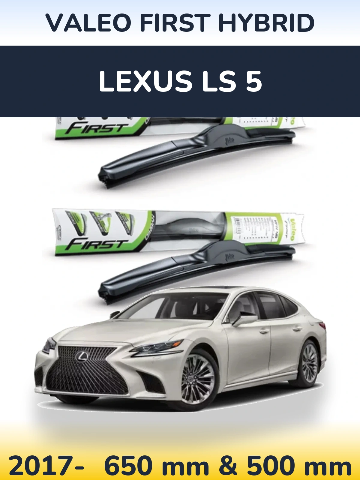 Ștergătoare Valeo First Hybrid pentru Lexus LS 5