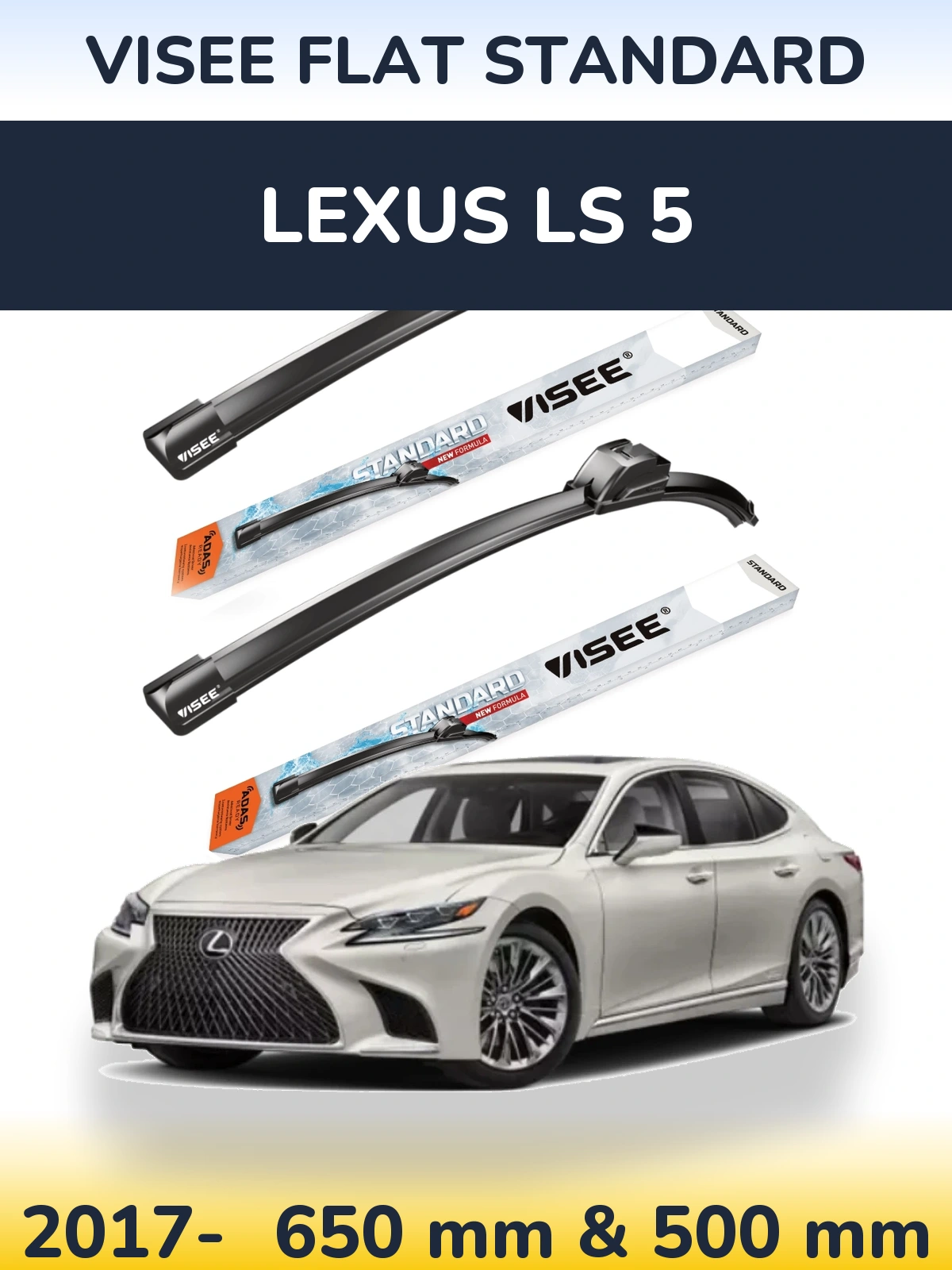 Ștergătoare VISEE FLAT STANDARD pentru Lexus LS 5