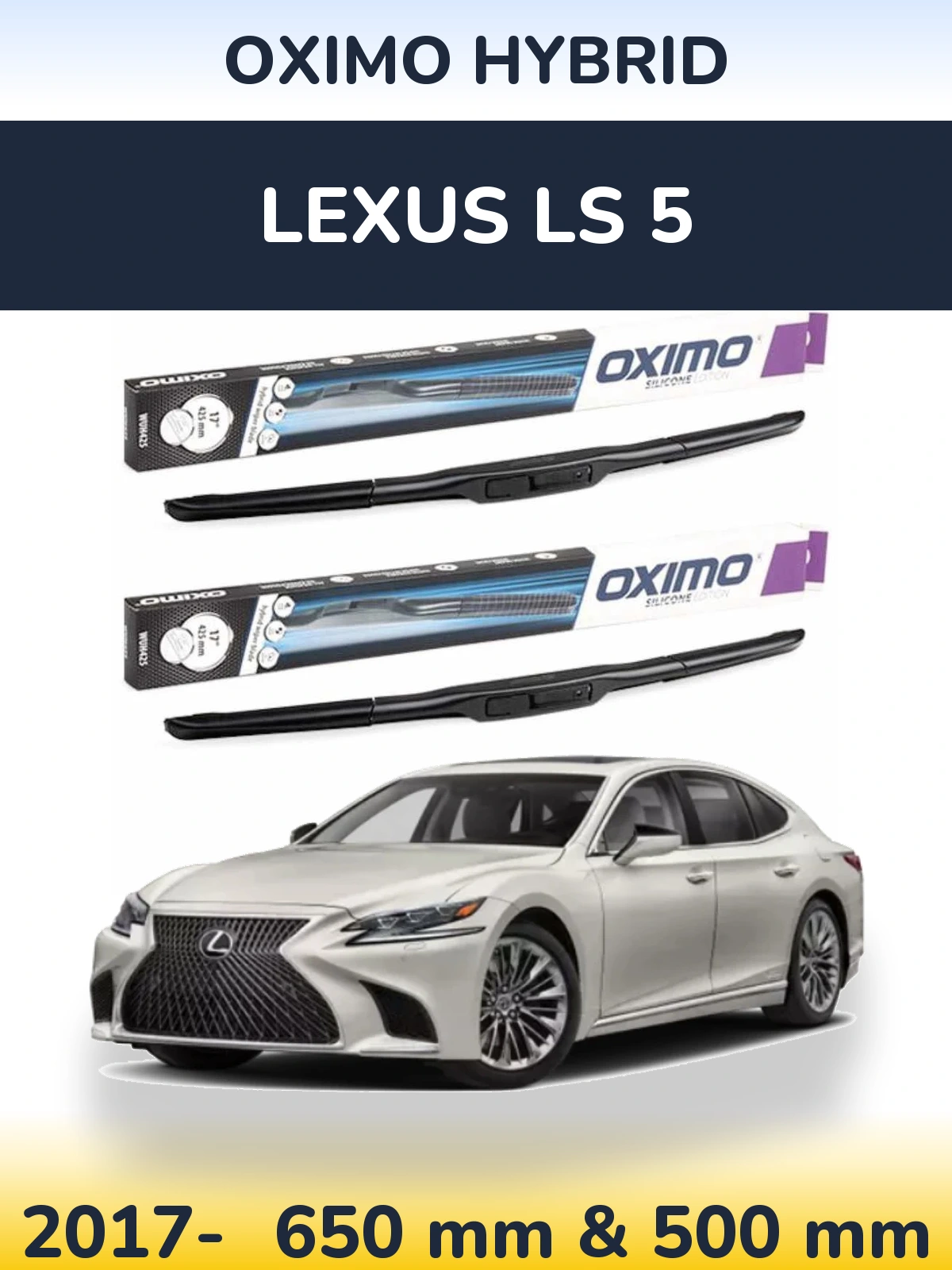 Ștergătoare Oximo Hybrid pentru Lexus LS 5