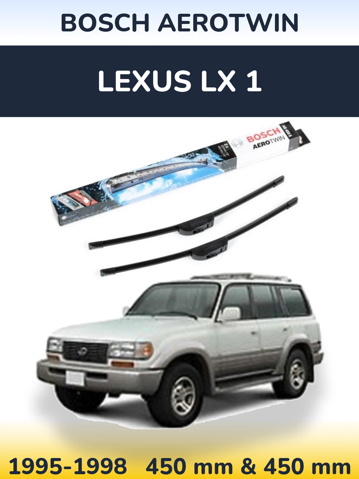 Комплект передних дворников BOSCH AeroTwin 450 & 450 мм для Lexus LX 1 1995-1998