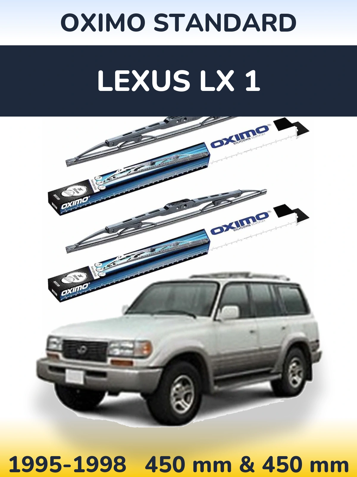 Ștergătoare Oximo Standard pentru Lexus LX 1