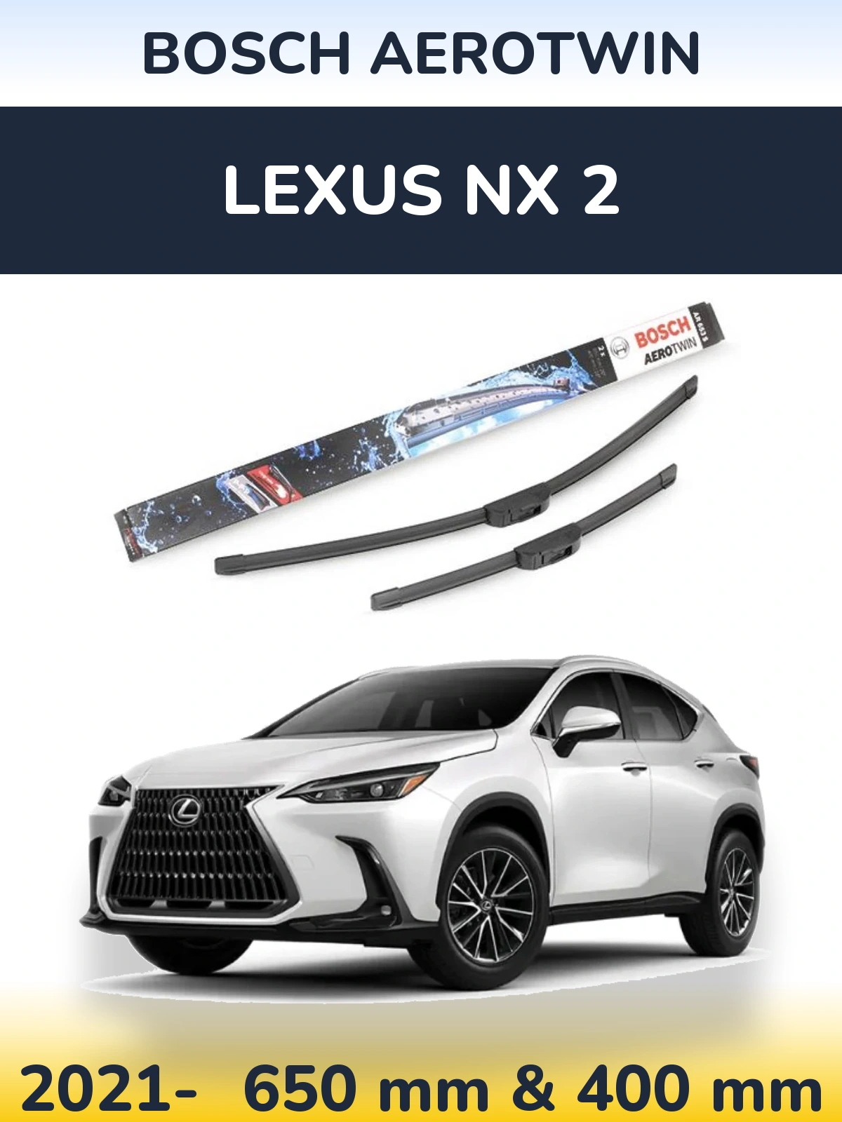Ștergătoare BOSCH AeroTwin pentru Lexus NX 2