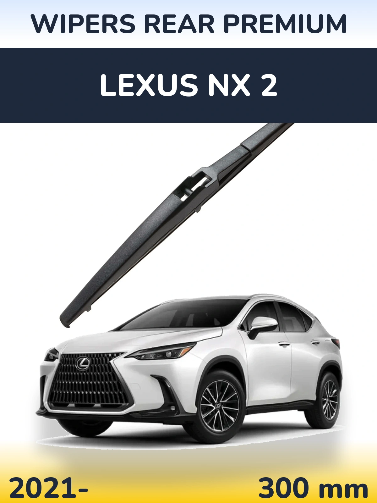 Ștergătoare WIPERS REAR PREMIUM pentru Lexus NX 2