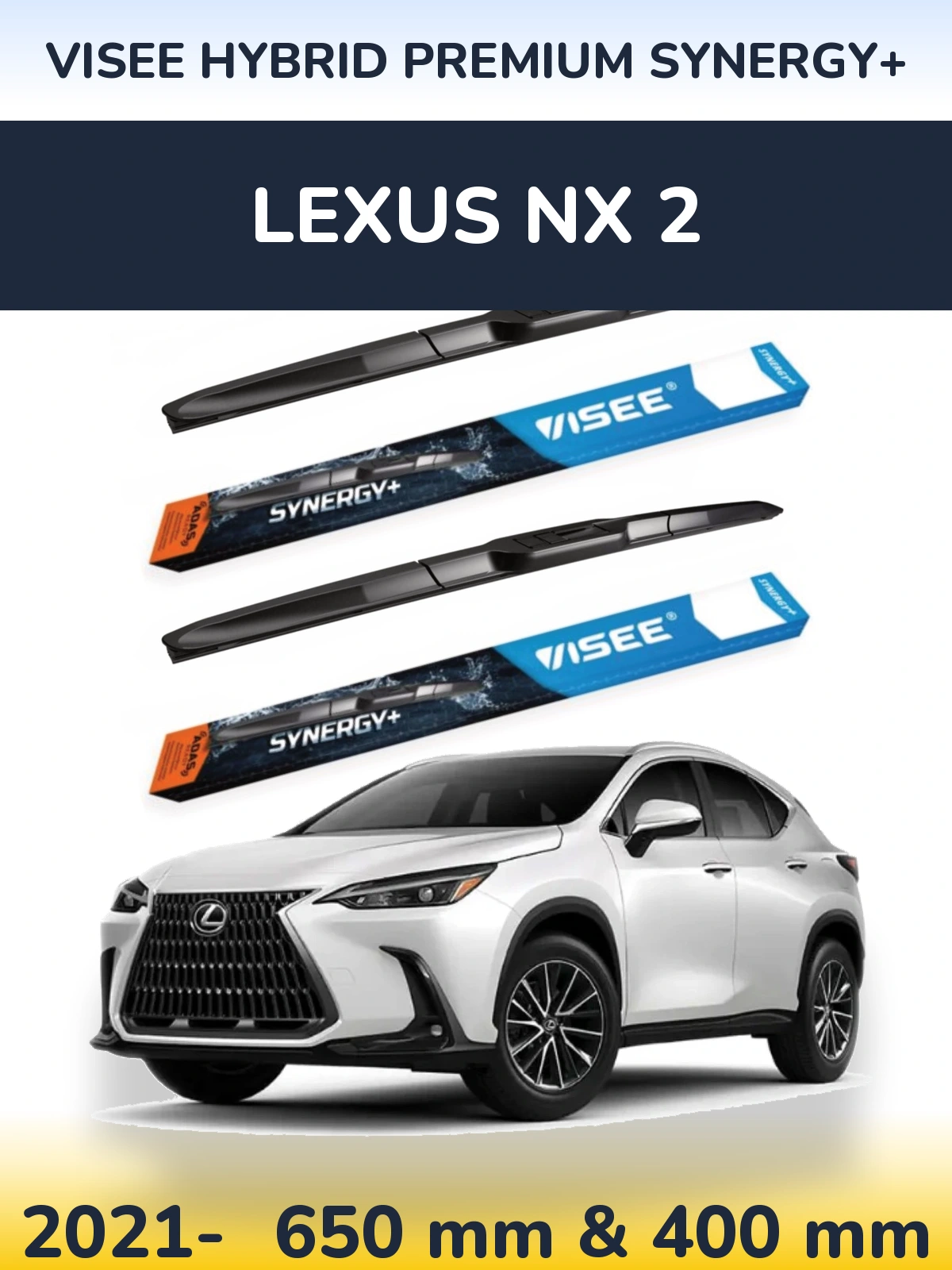 Ștergătoare VISEE HYBRID PREMIUM SYNERGY+ pentru Lexus NX 2