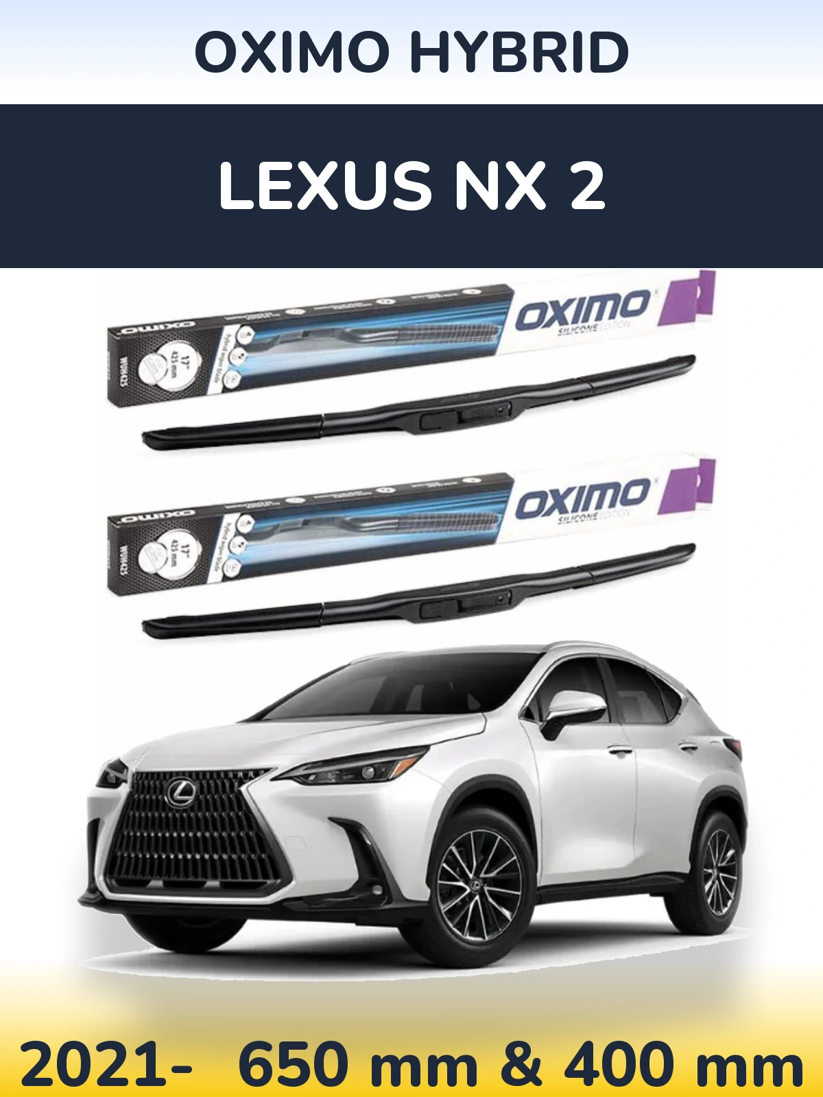 Ștergătoare Oximo Hybrid pentru Lexus NX 2