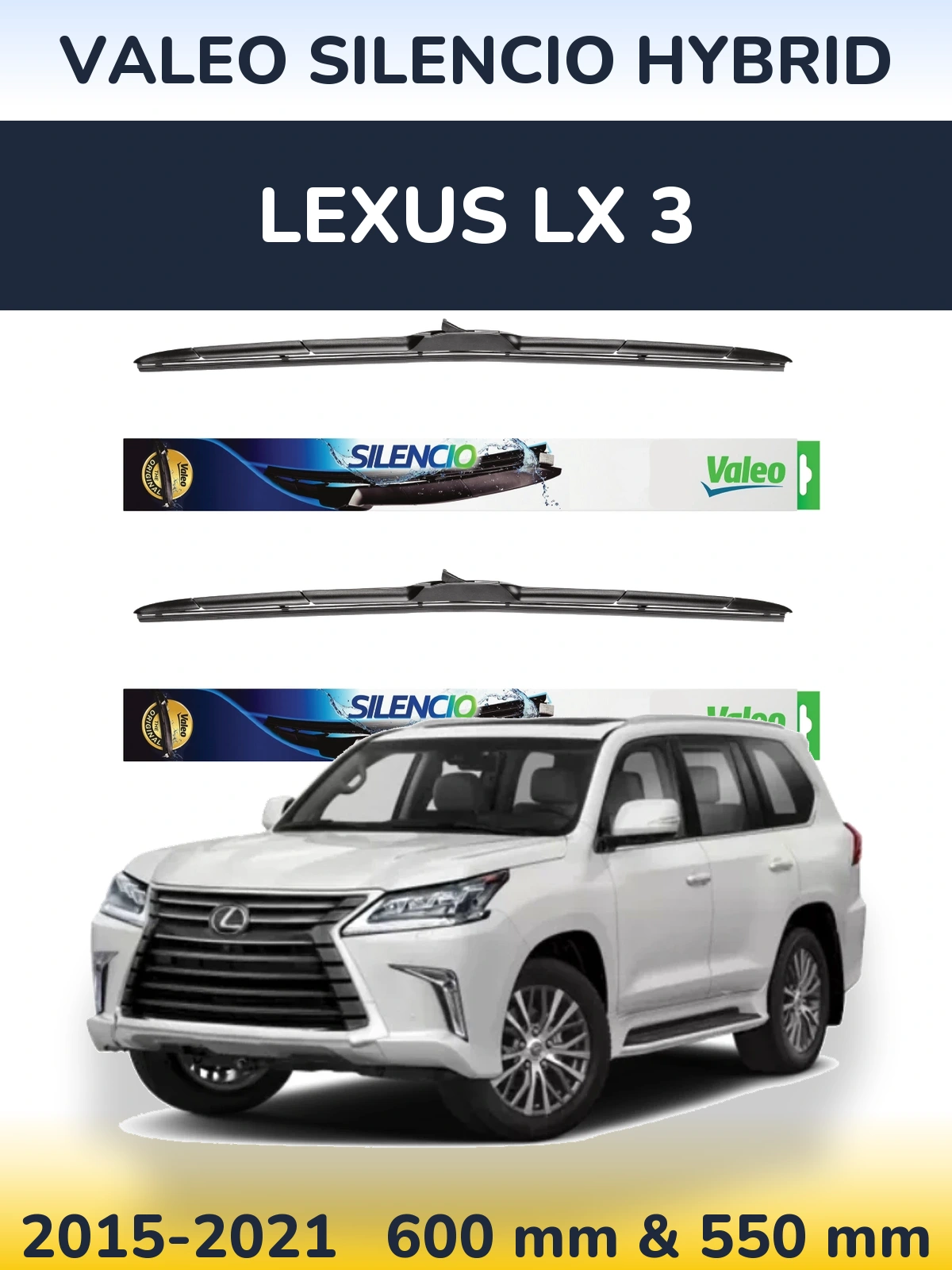 Ștergătoare Valeo Silencio Hybrid pentru Lexus LX 3