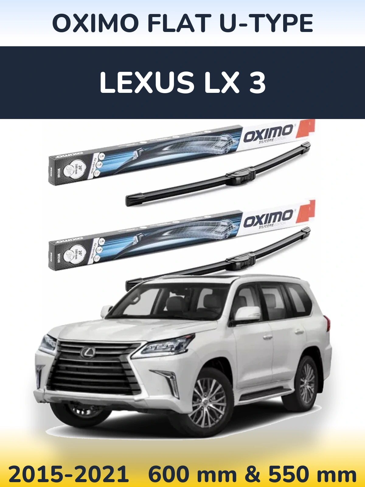 Ștergătoare Oximo Flat U-type pentru Lexus LX 3
