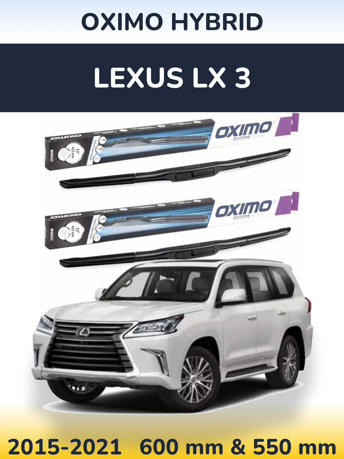 Ștergătoare Oximo Hybrid pentru Lexus LX 3
