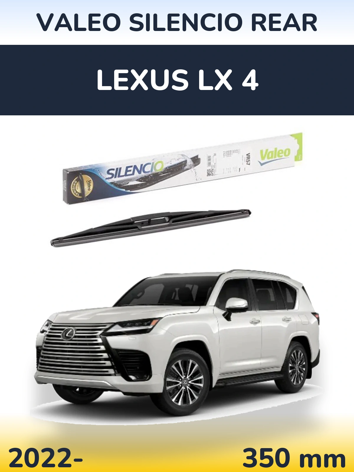 Ștergătoare Valeo Silencio Rear pentru Lexus LX 4