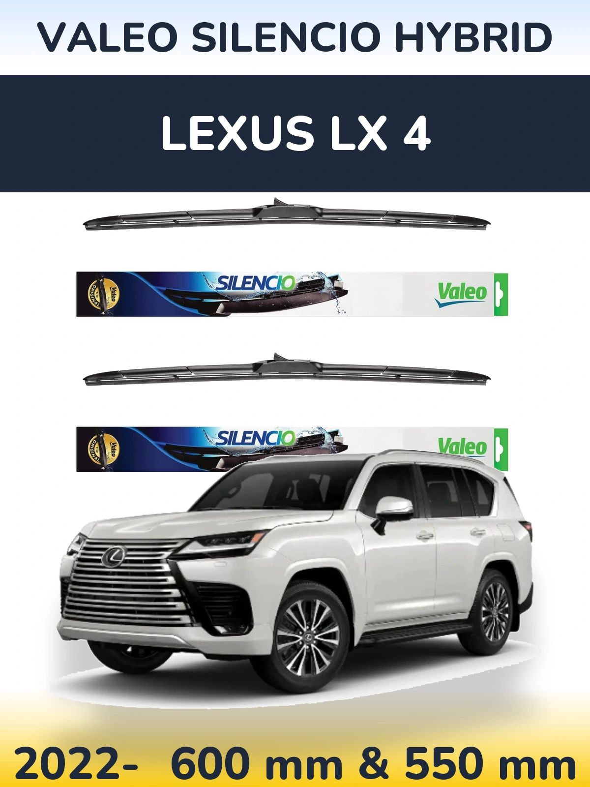 Ștergătoare Valeo Silencio Hybrid pentru Lexus LX 4