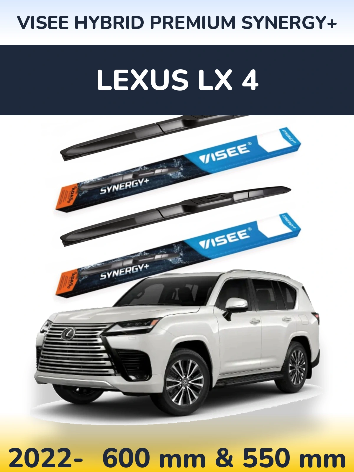 Ștergătoare VISEE HYBRID PREMIUM SYNERGY+ pentru Lexus LX 4