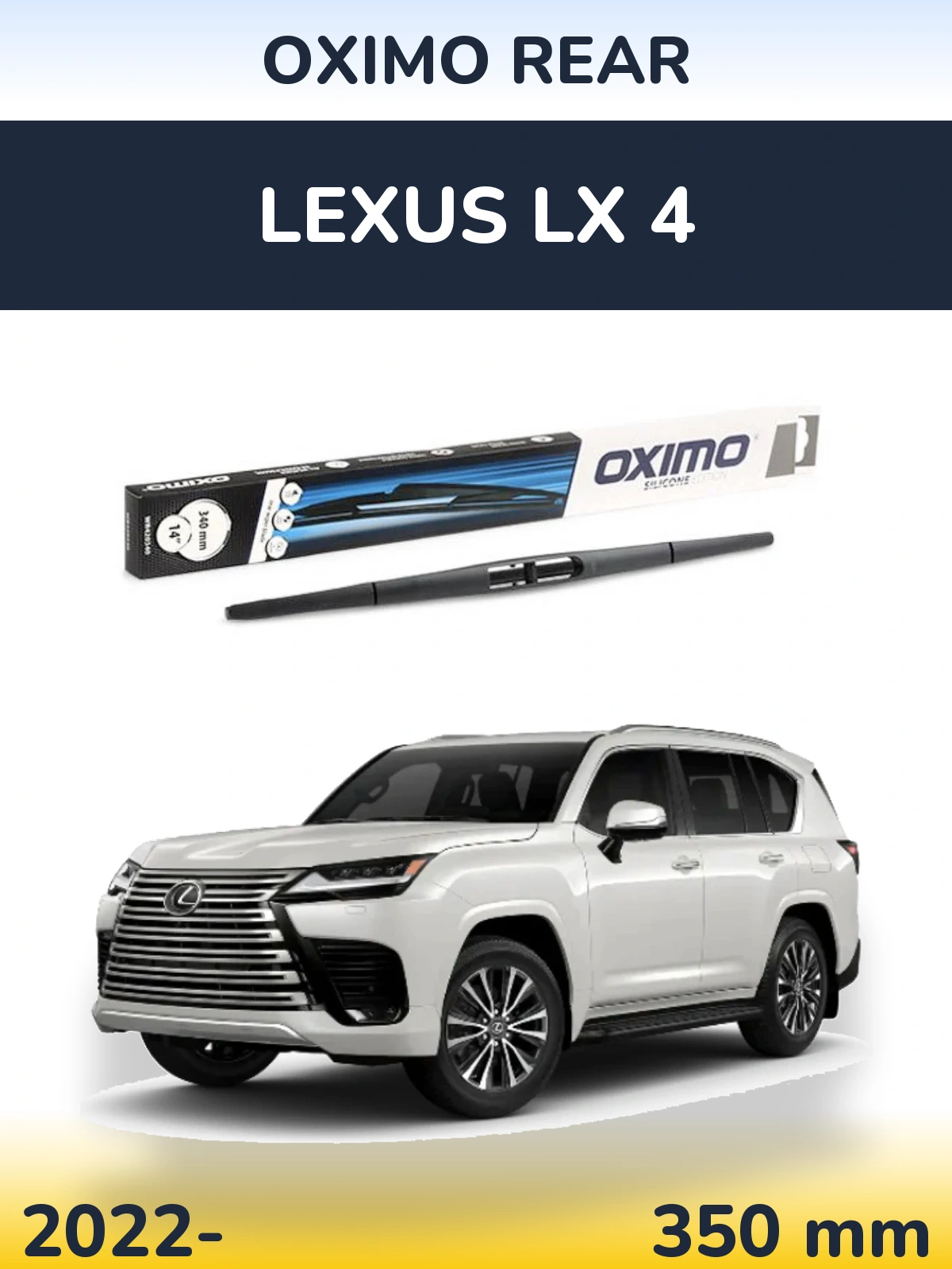 Ștergătoare Oximo Rear pentru Lexus LX 4