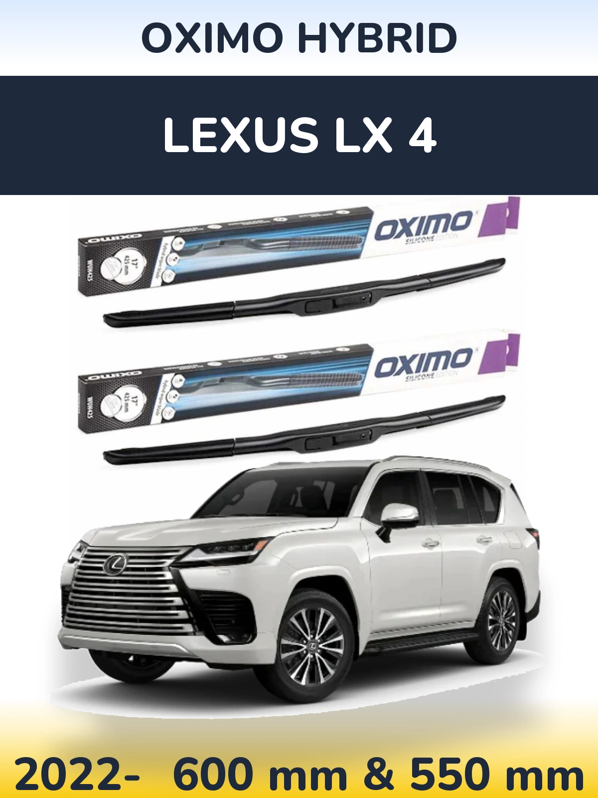 Ștergătoare Oximo Hybrid pentru Lexus LX 4