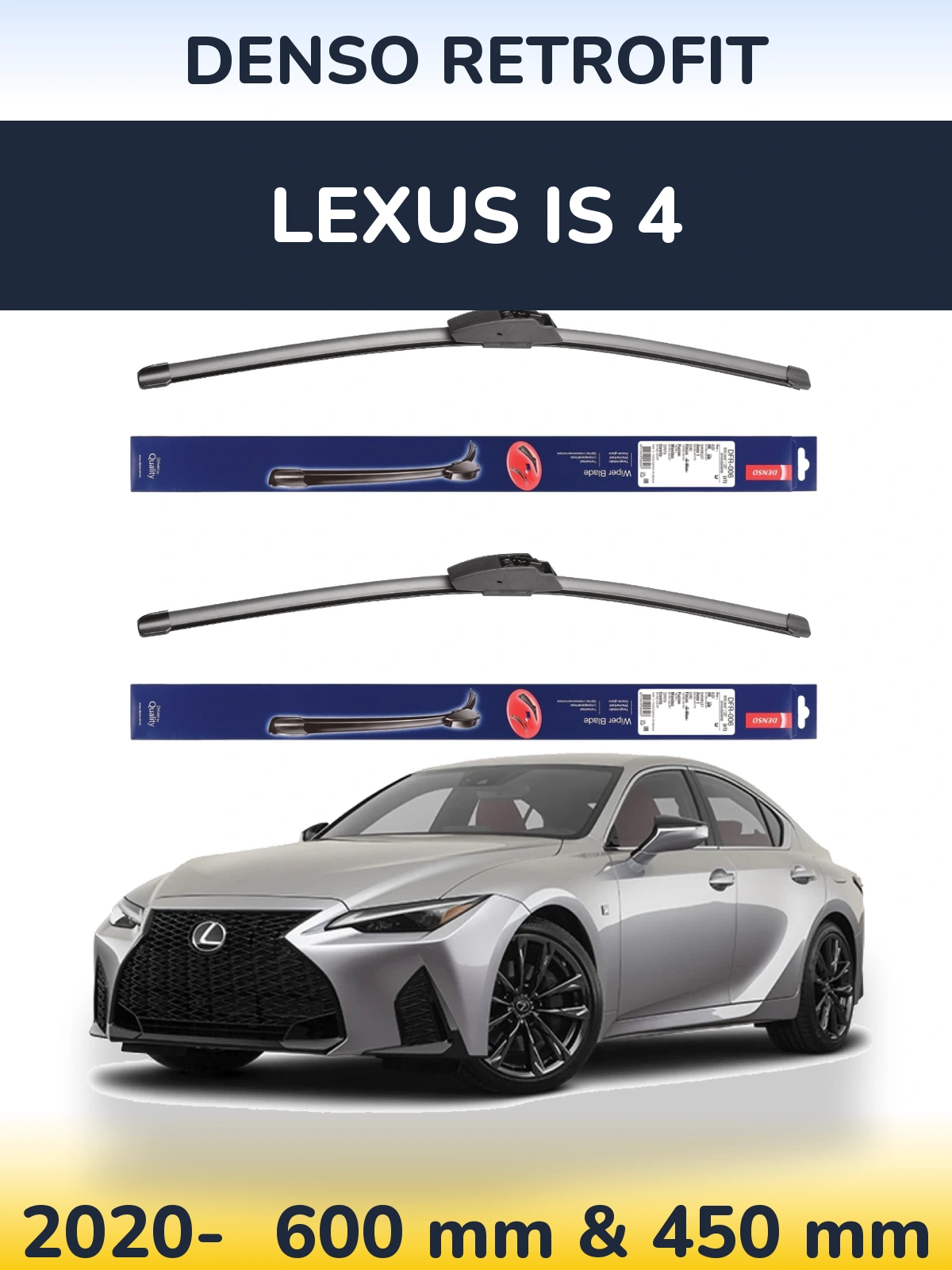 Ștergătoare Denso Retrofit pentru Lexus IS 4