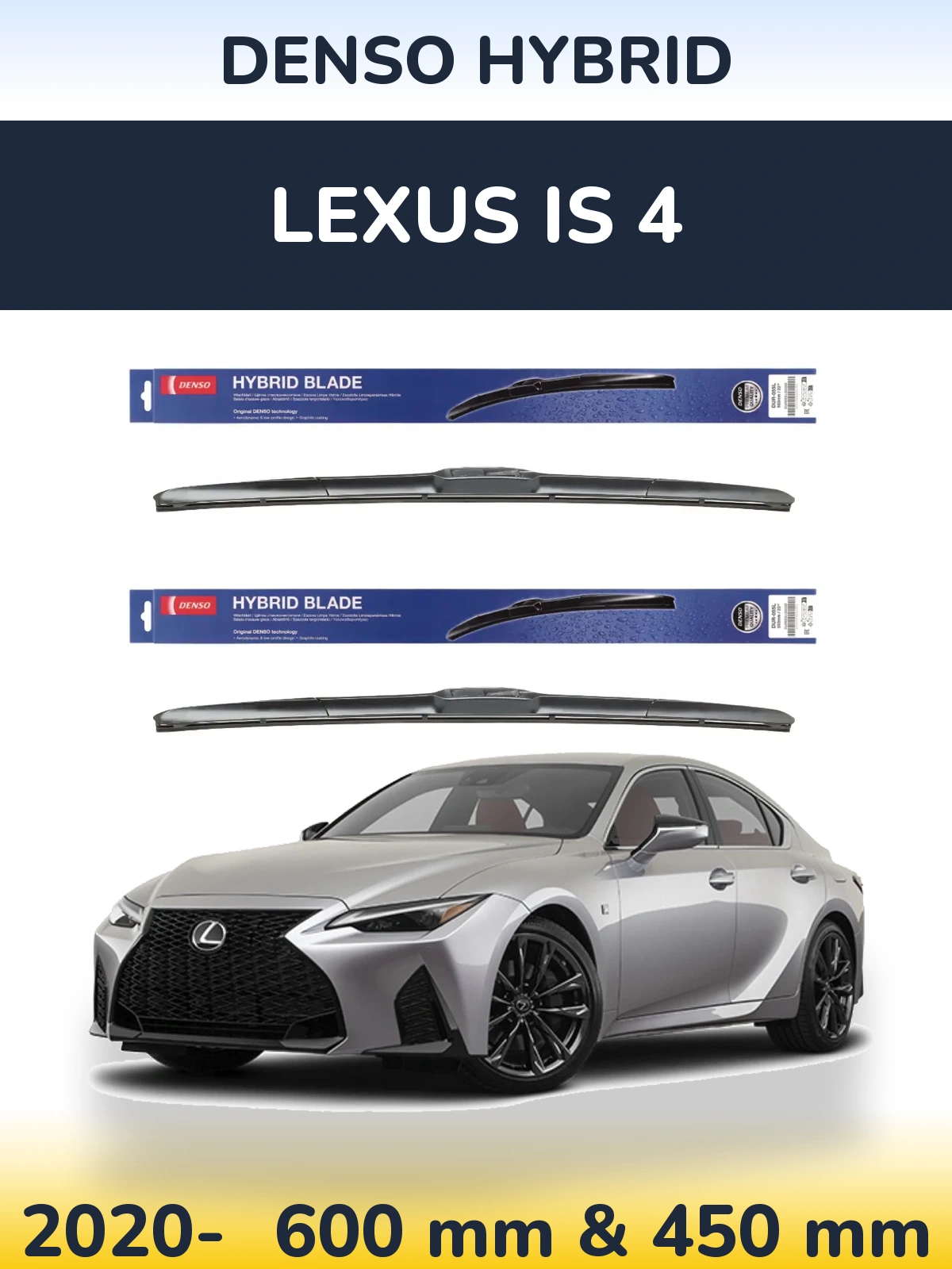 Ștergătoare Denso Hybrid pentru Lexus IS 4