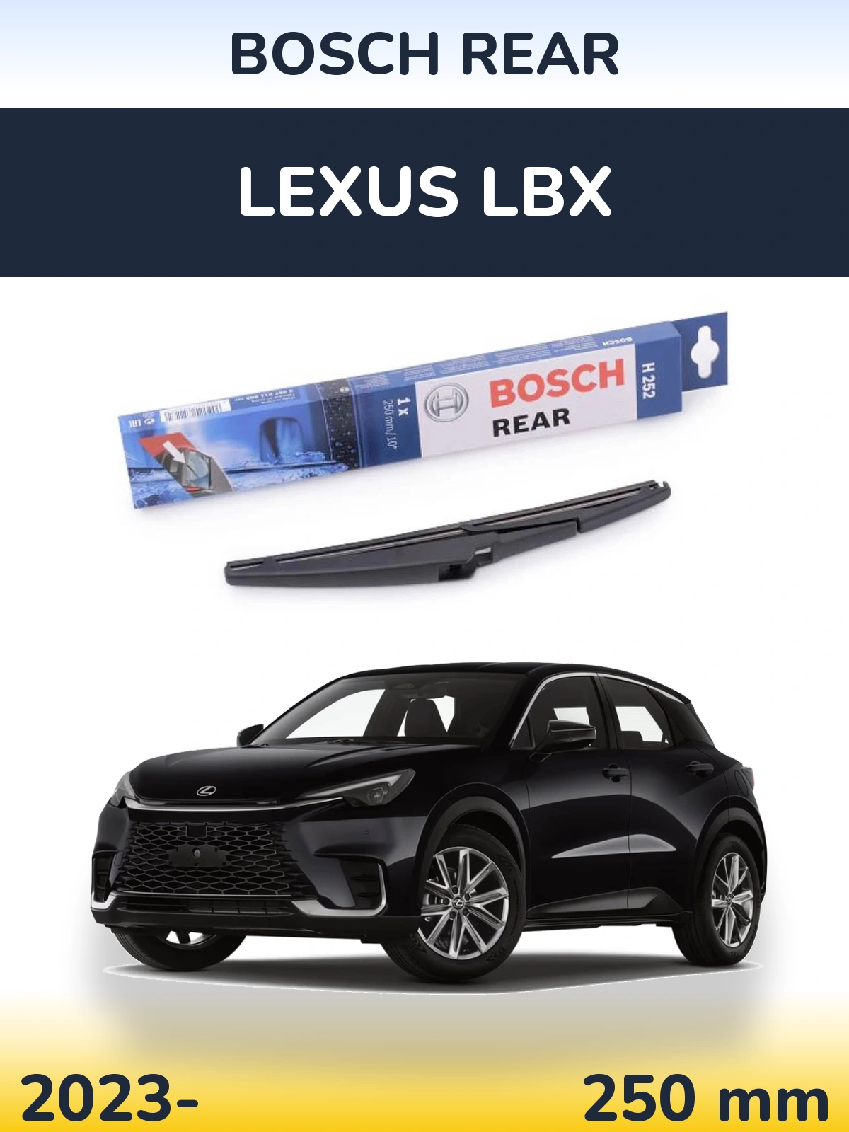 Ștergătoare BOSCH Rear pentru Lexus LBX