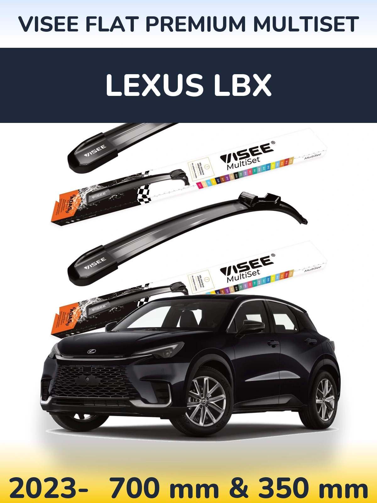 Ștergătoare VISEE FLAT PREMIUM MultiSet pentru Lexus LBX