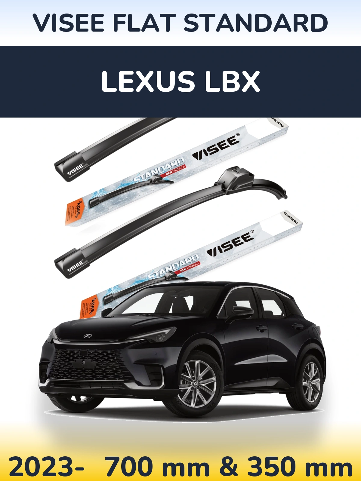 Ștergătoare VISEE FLAT STANDARD pentru Lexus LBX