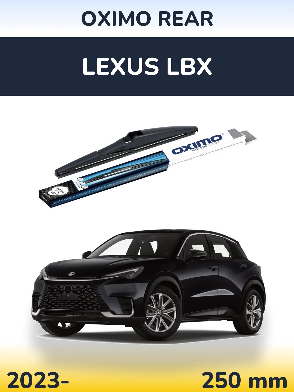 Ștergătoare Oximo Rear pentru Lexus LBX