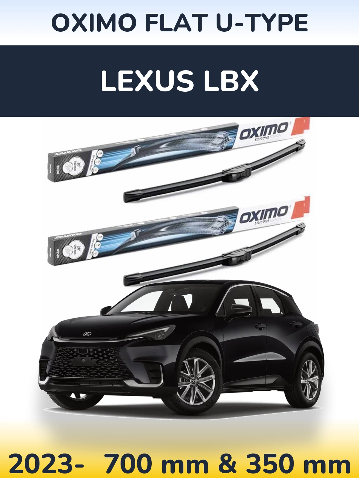 Ștergătoare Oximo Flat U-type pentru Lexus LBX