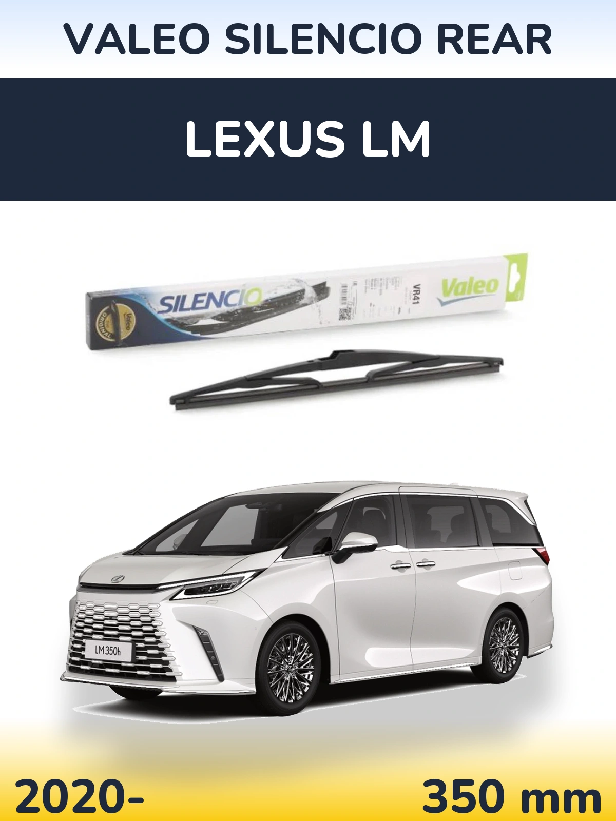 Ștergătoare Valeo Silencio Rear pentru Lexus LM