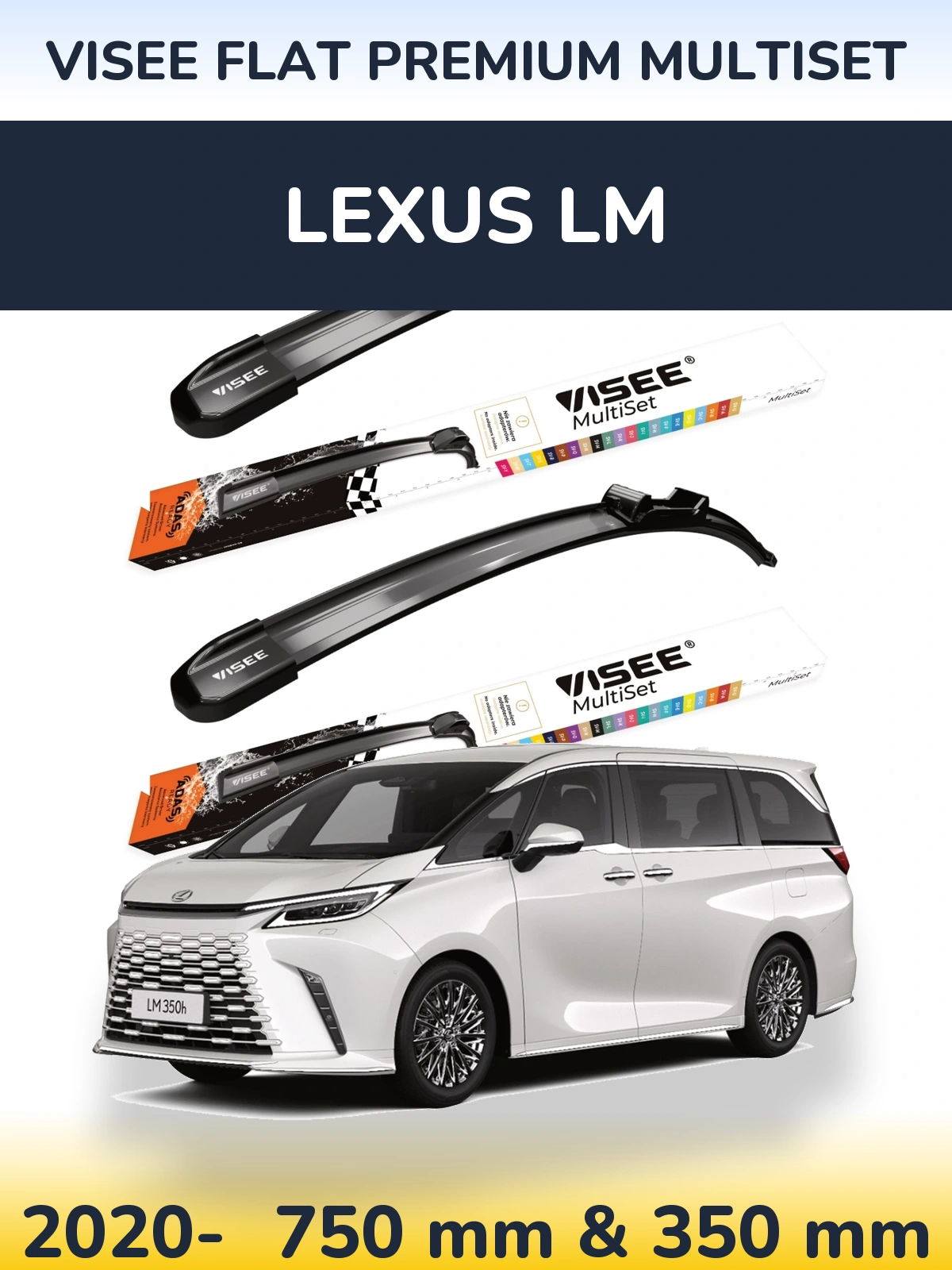 Ștergătoare VISEE FLAT PREMIUM MultiSet pentru Lexus LM