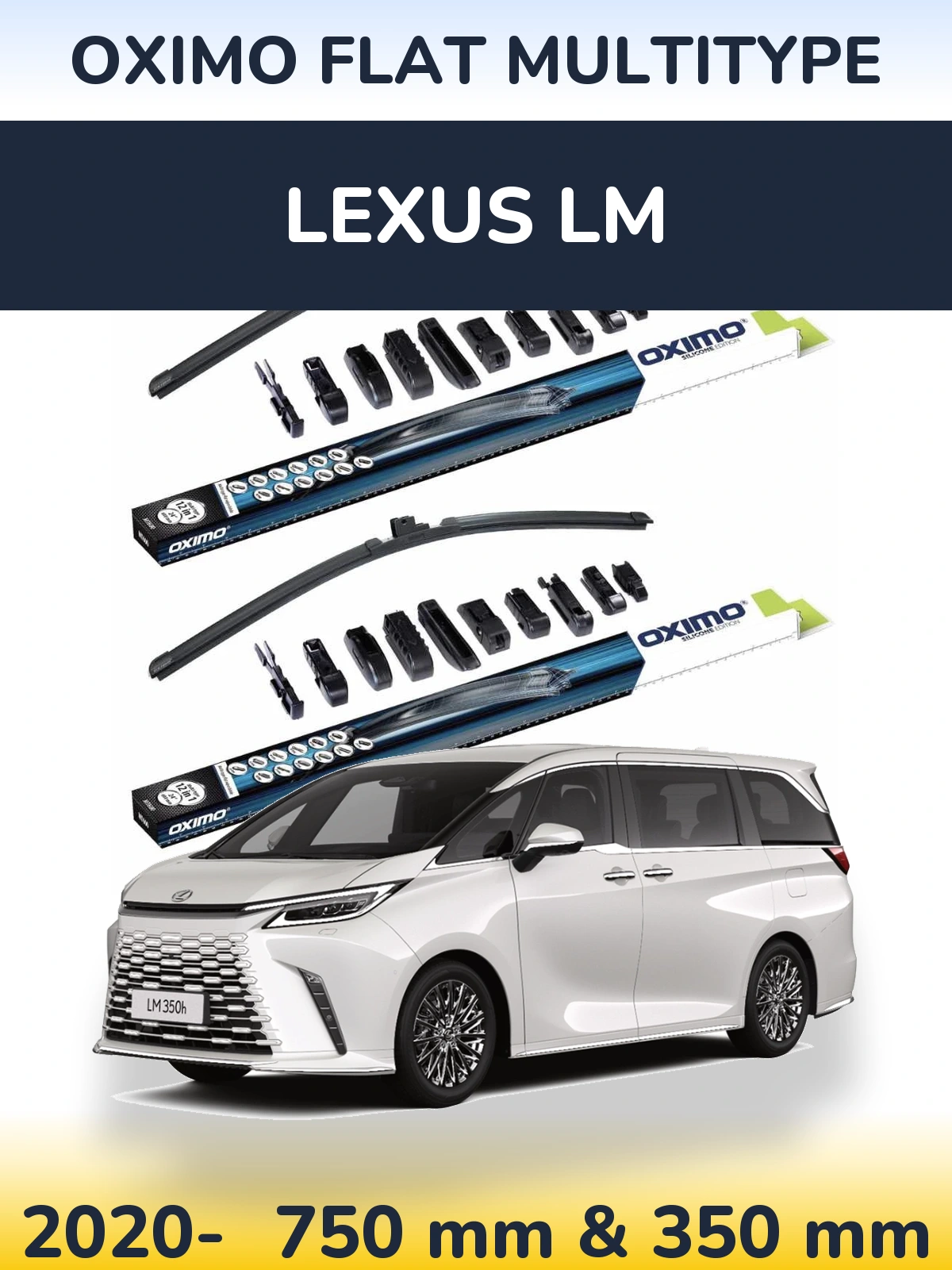 Ștergătoare Oximo Flat MultiTipe pentru Lexus LM