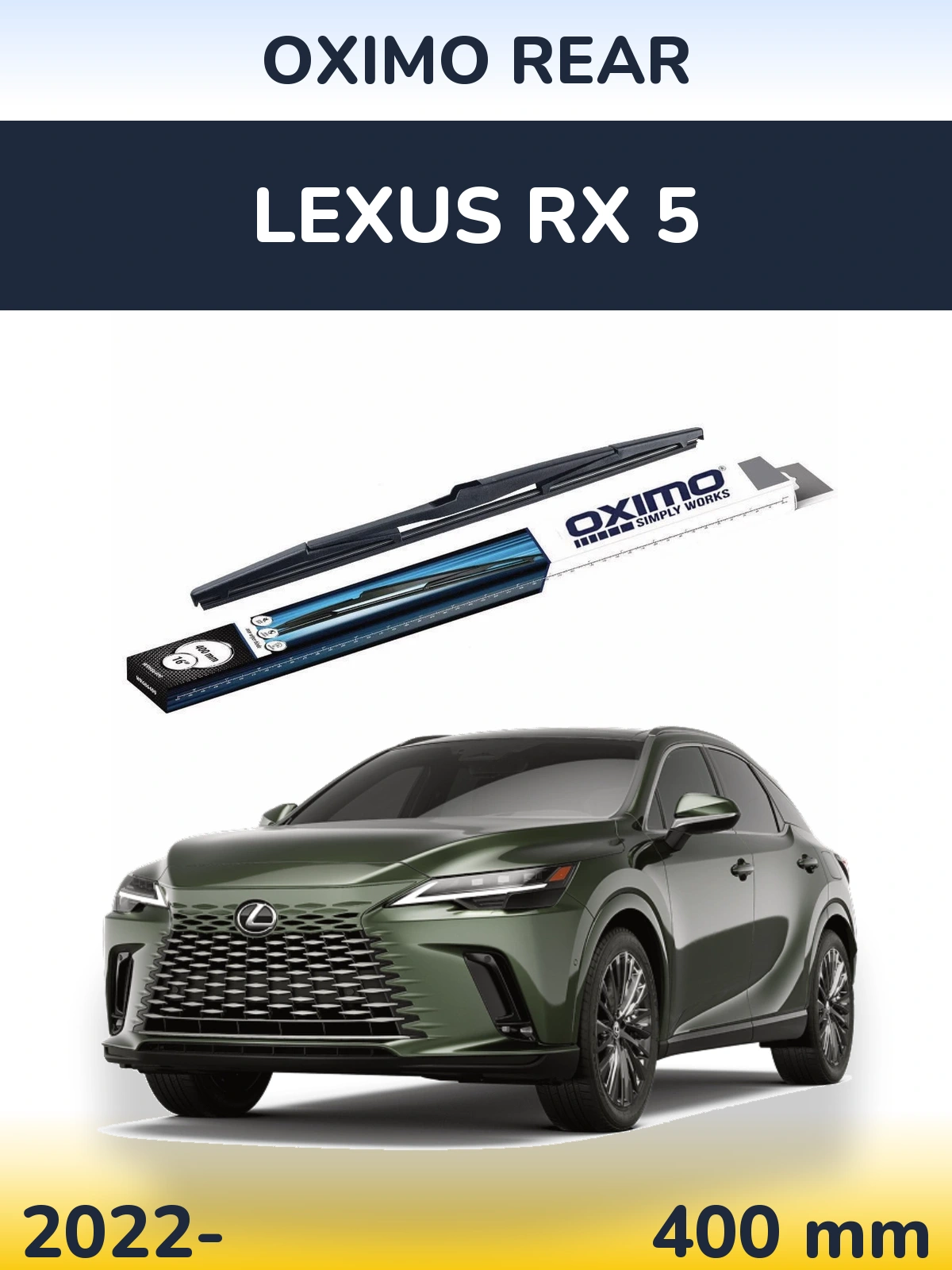 Ștergătoare Oximo Rear pentru Lexus RX 5