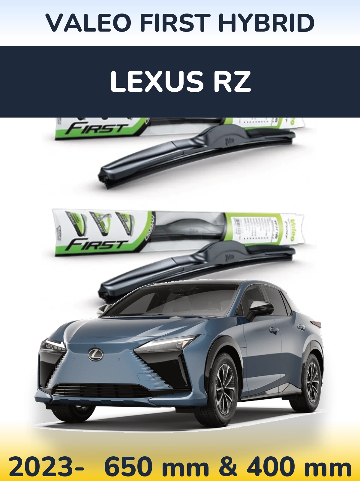 Ștergătoare Valeo First Hybrid pentru Lexus RZ