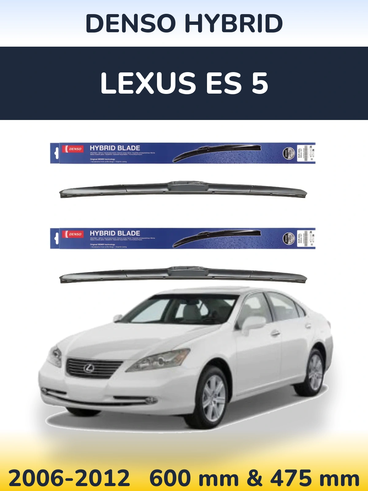 Ștergătoare Denso Hybrid pentru Lexus ES 5