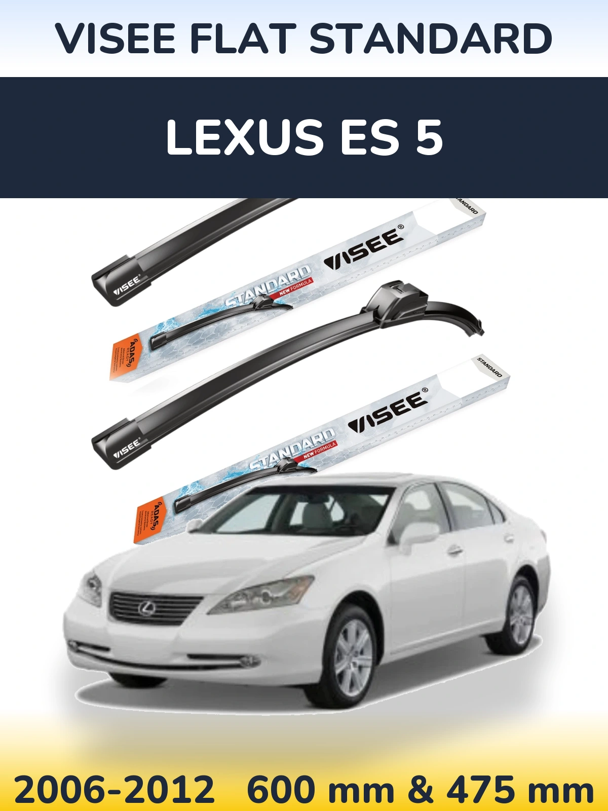 Ștergătoare VISEE FLAT STANDARD pentru Lexus ES 5