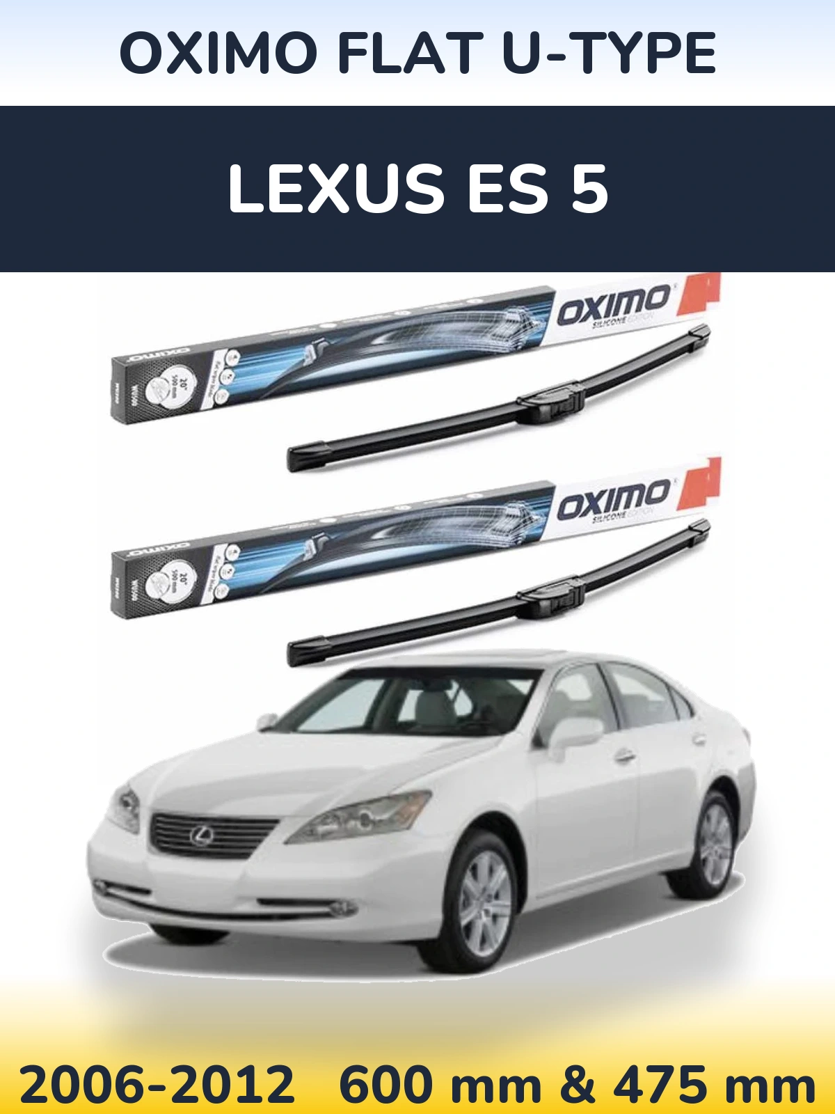 Ștergătoare Oximo Flat U-type pentru Lexus ES 5