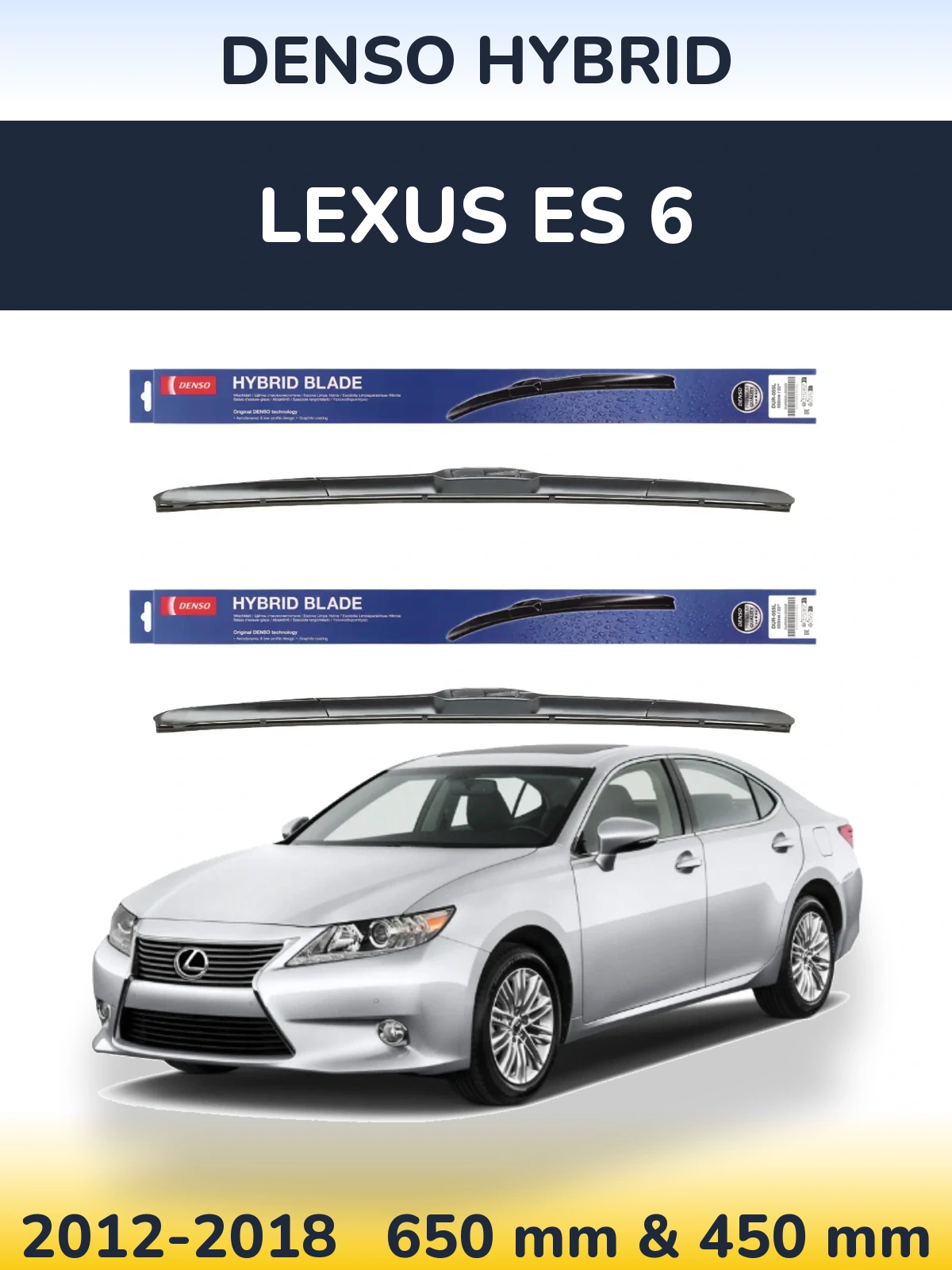 Ștergătoare Denso Hybrid pentru Lexus ES 6