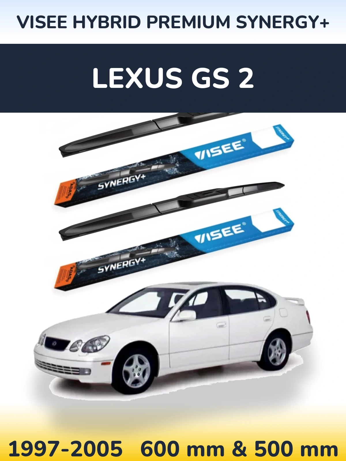 Ștergătoare VISEE HYBRID PREMIUM SYNERGY+ pentru Lexus GS 2