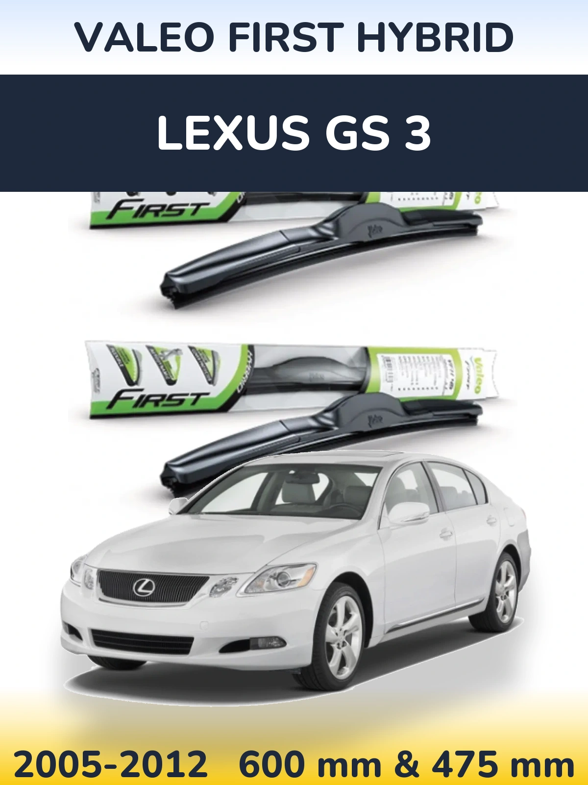 Ștergătoare Valeo First Hybrid pentru Lexus GS 3