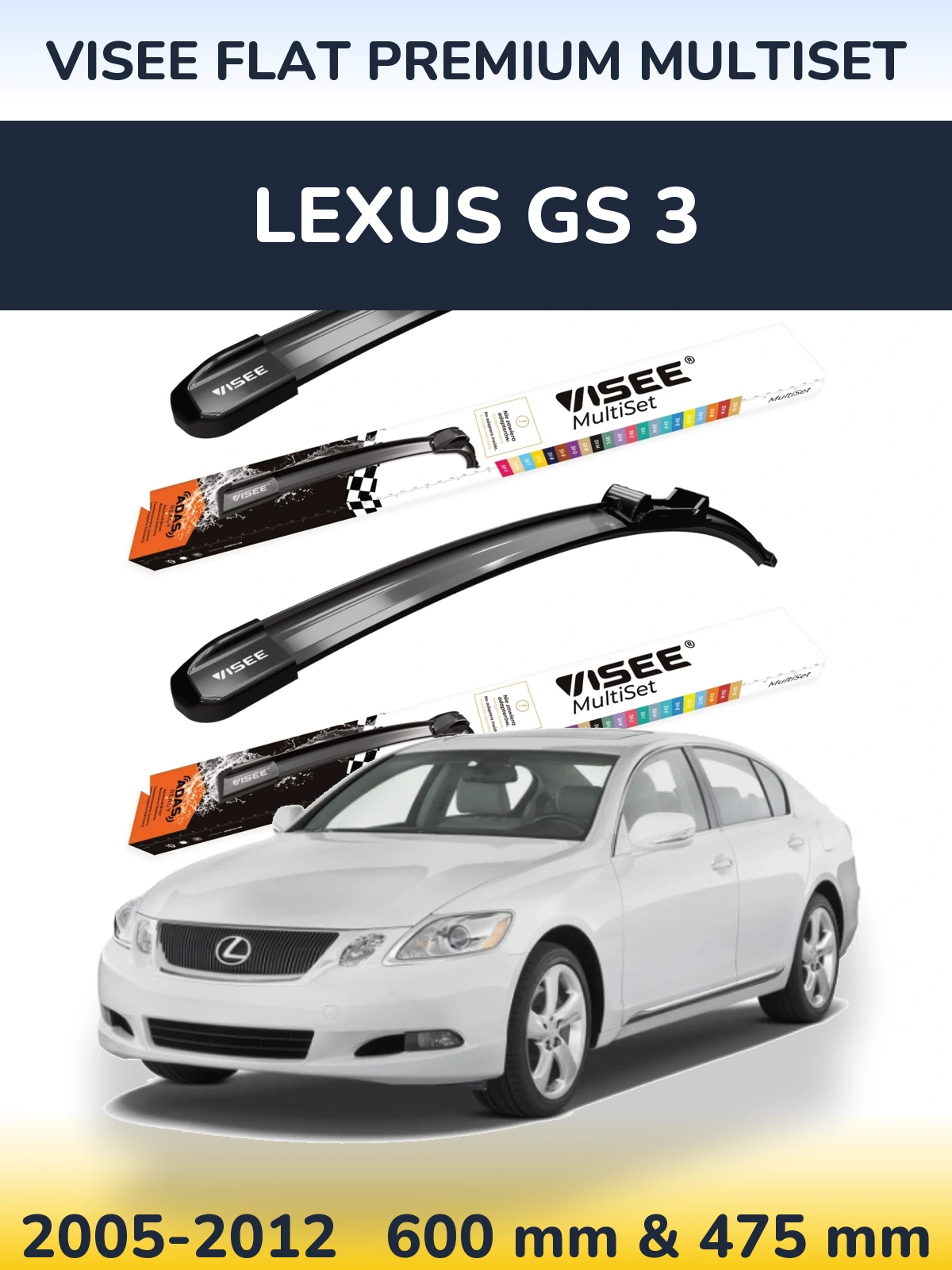 Ștergătoare VISEE FLAT PREMIUM MultiSet pentru Lexus GS 3