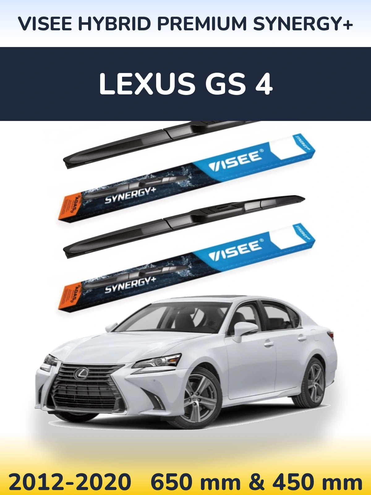 Ștergătoare VISEE HYBRID PREMIUM SYNERGY+ pentru Lexus GS 4