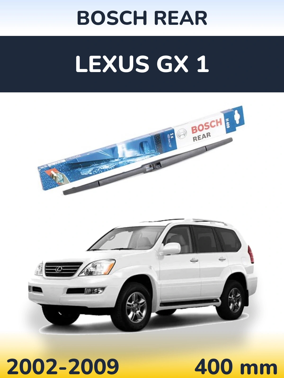 Ștergătoare BOSCH Rear pentru Lexus GX 1