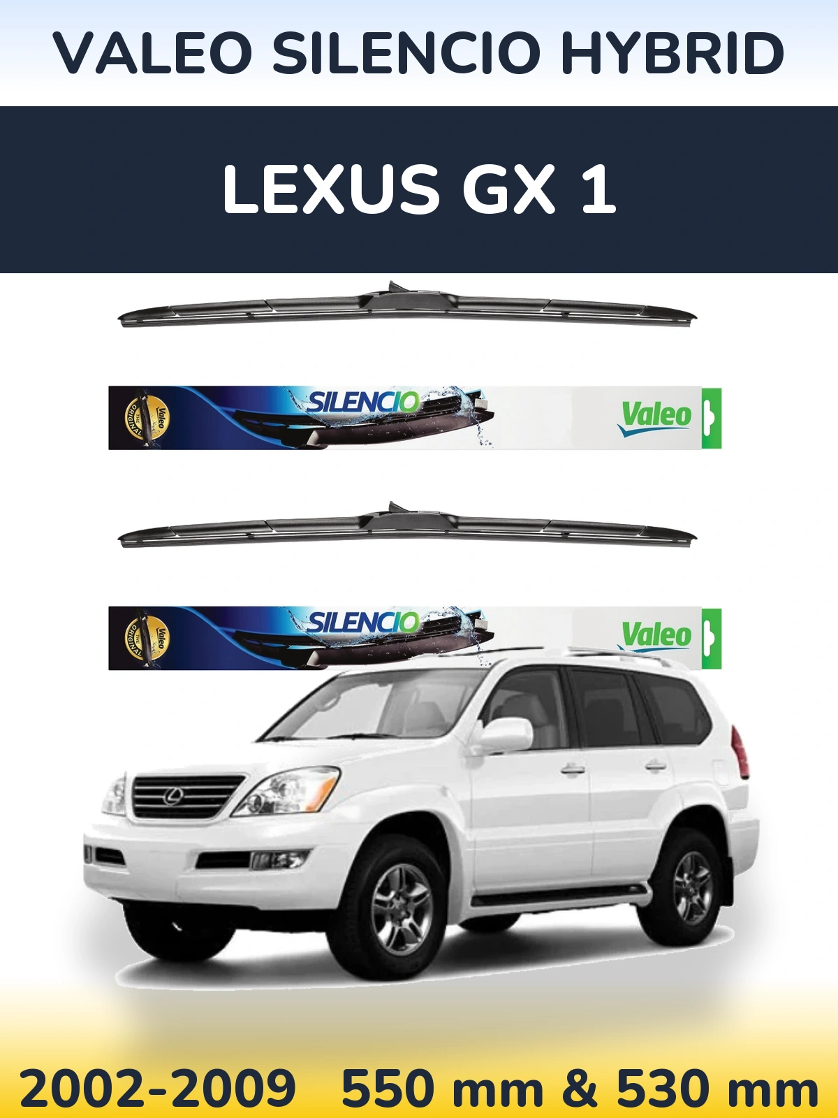 Ștergătoare Valeo Silencio Hybrid pentru Lexus GX 1