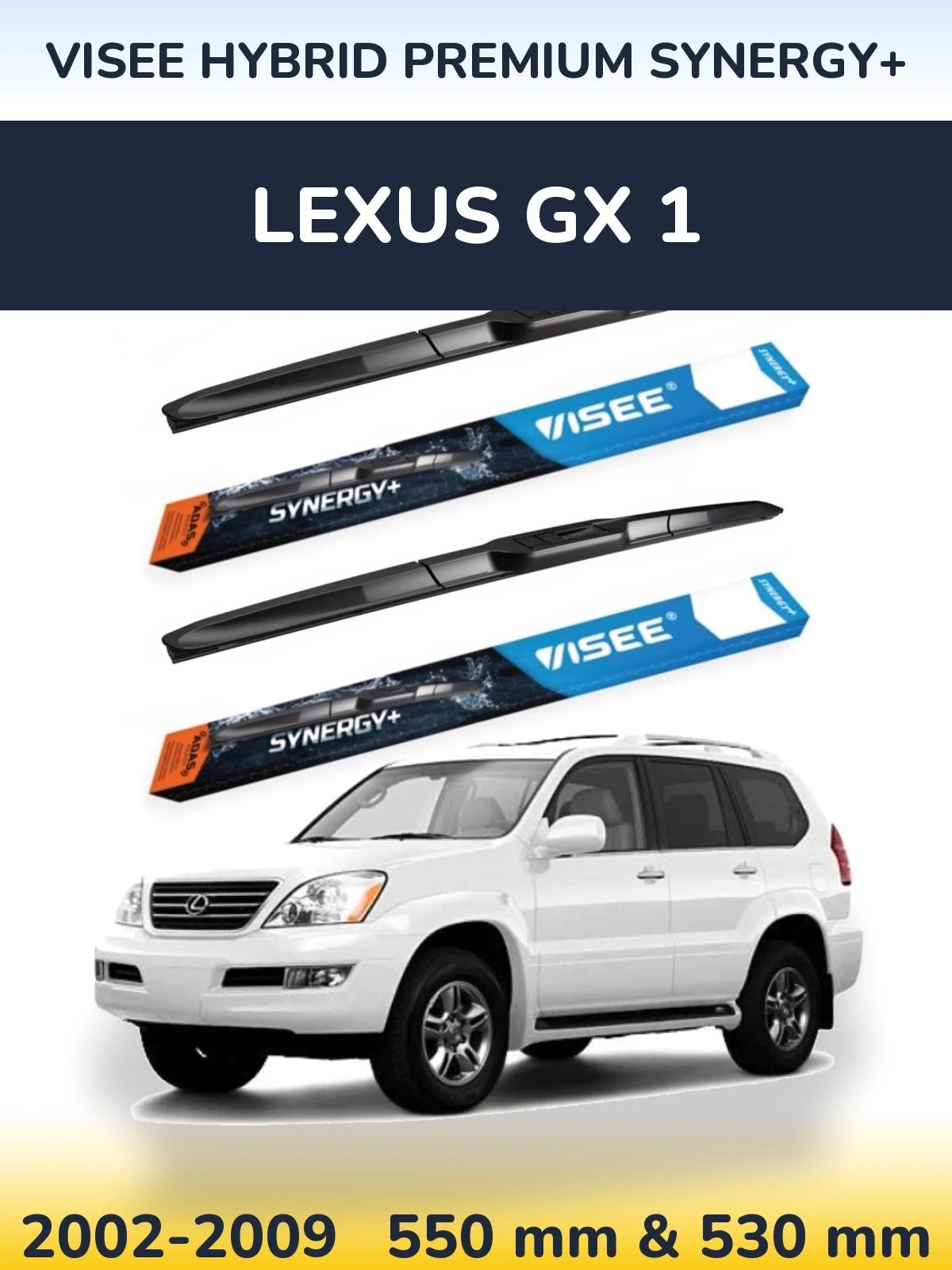 Ștergătoare VISEE HYBRID PREMIUM SYNERGY+ pentru Lexus GX 1