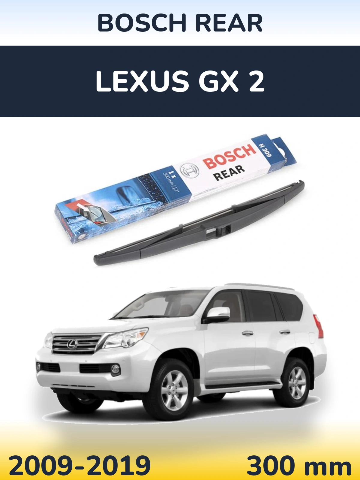 Ștergătoare BOSCH Rear pentru Lexus GX 2