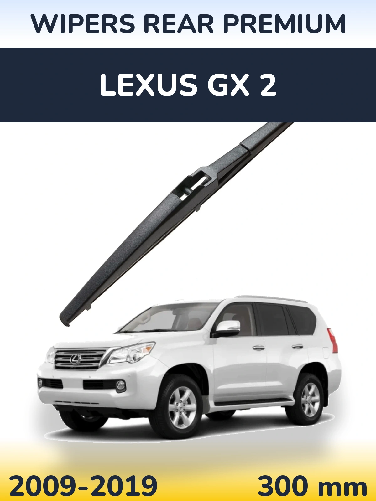 Ștergătoare WIPERS REAR PREMIUM pentru Lexus GX 2