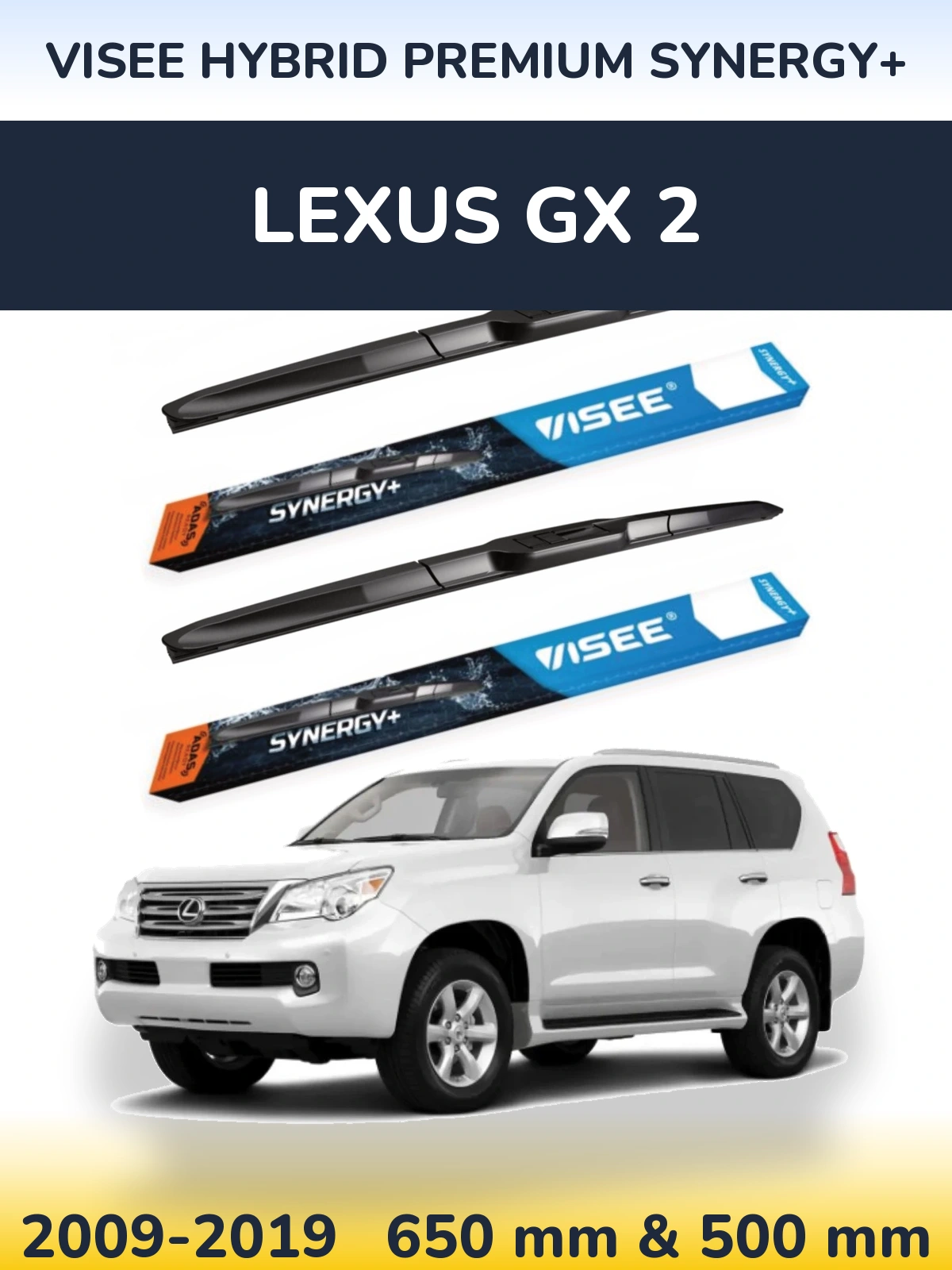 Ștergătoare VISEE HYBRID PREMIUM SYNERGY+ pentru Lexus GX 2