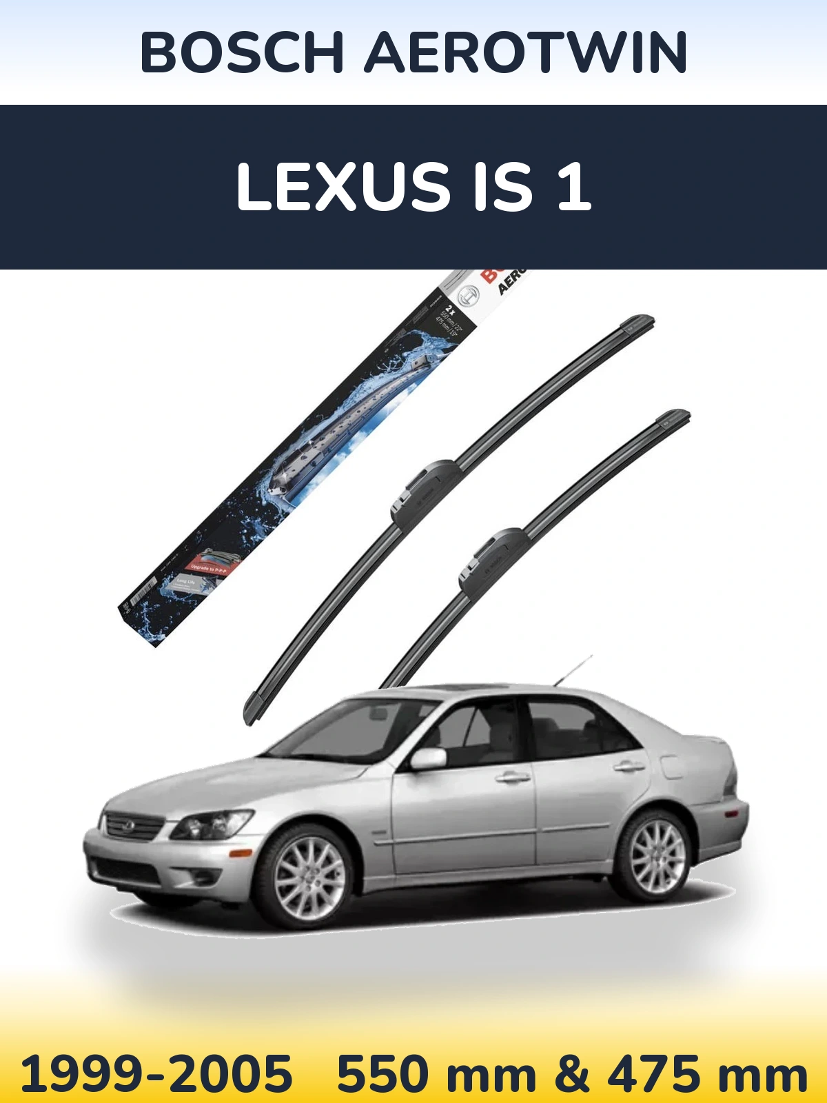 Ștergătoare BOSCH AeroTwin pentru Lexus IS 1