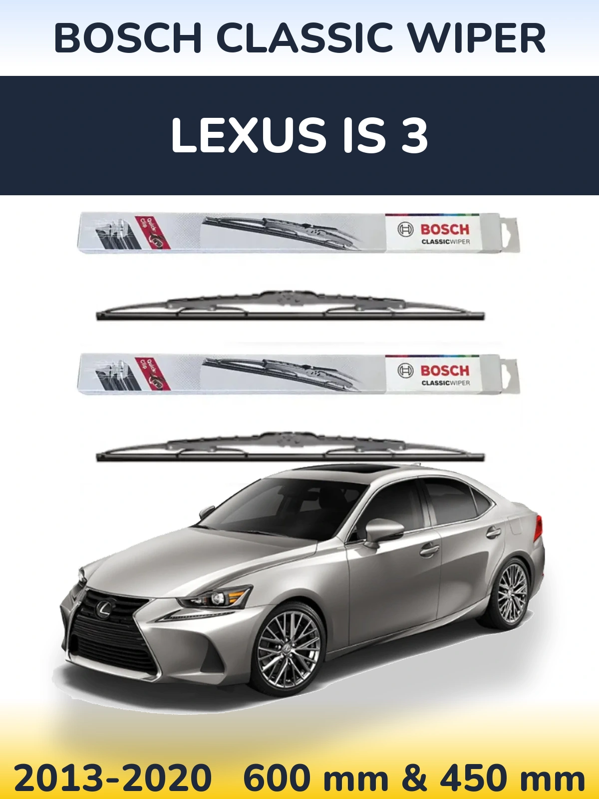 Ștergătoare BOSCH Classic Wiper pentru Lexus IS 3