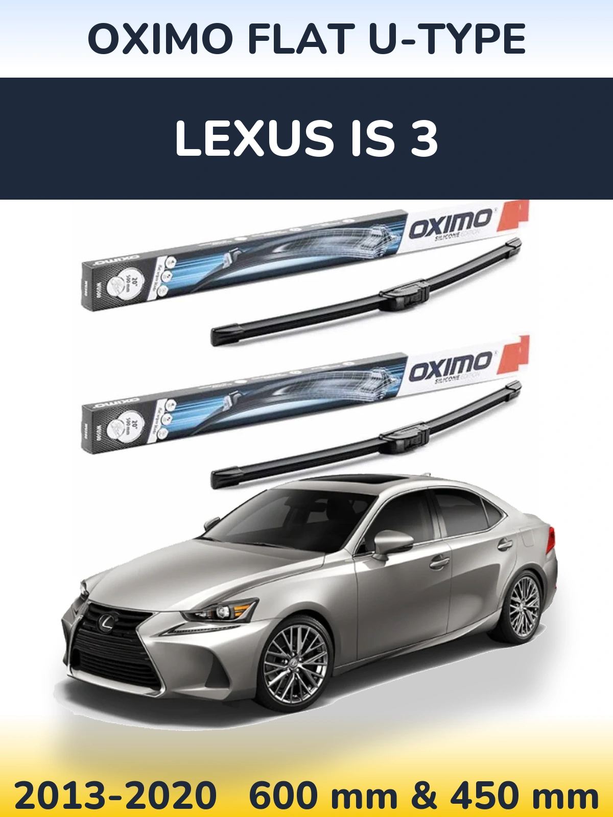 Ștergătoare Oximo Flat U-type pentru Lexus IS 3