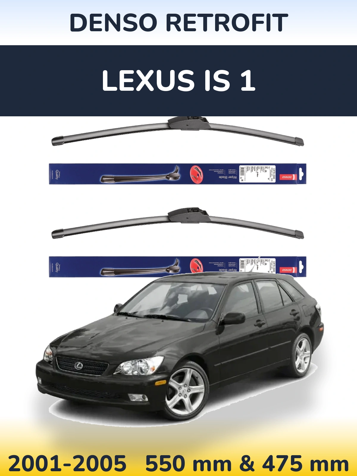 Ștergătoare Denso Retrofit pentru Lexus IS 1