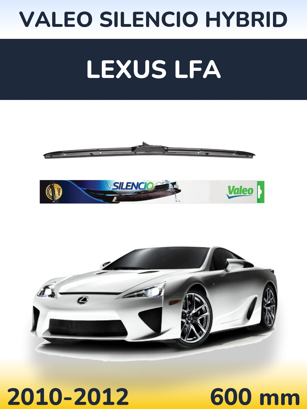 Ștergătoare Valeo Silencio Hybrid pentru Lexus LFA