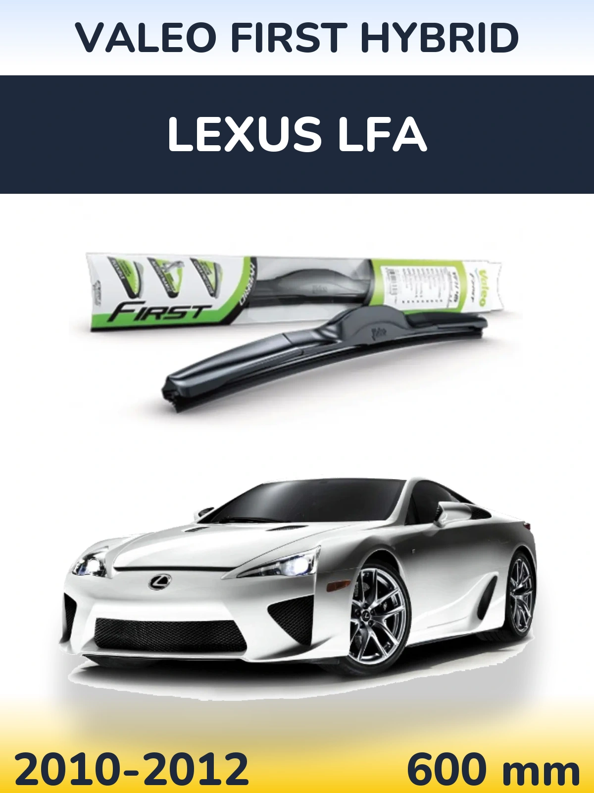Ștergătoare Valeo First Hybrid pentru Lexus LFA