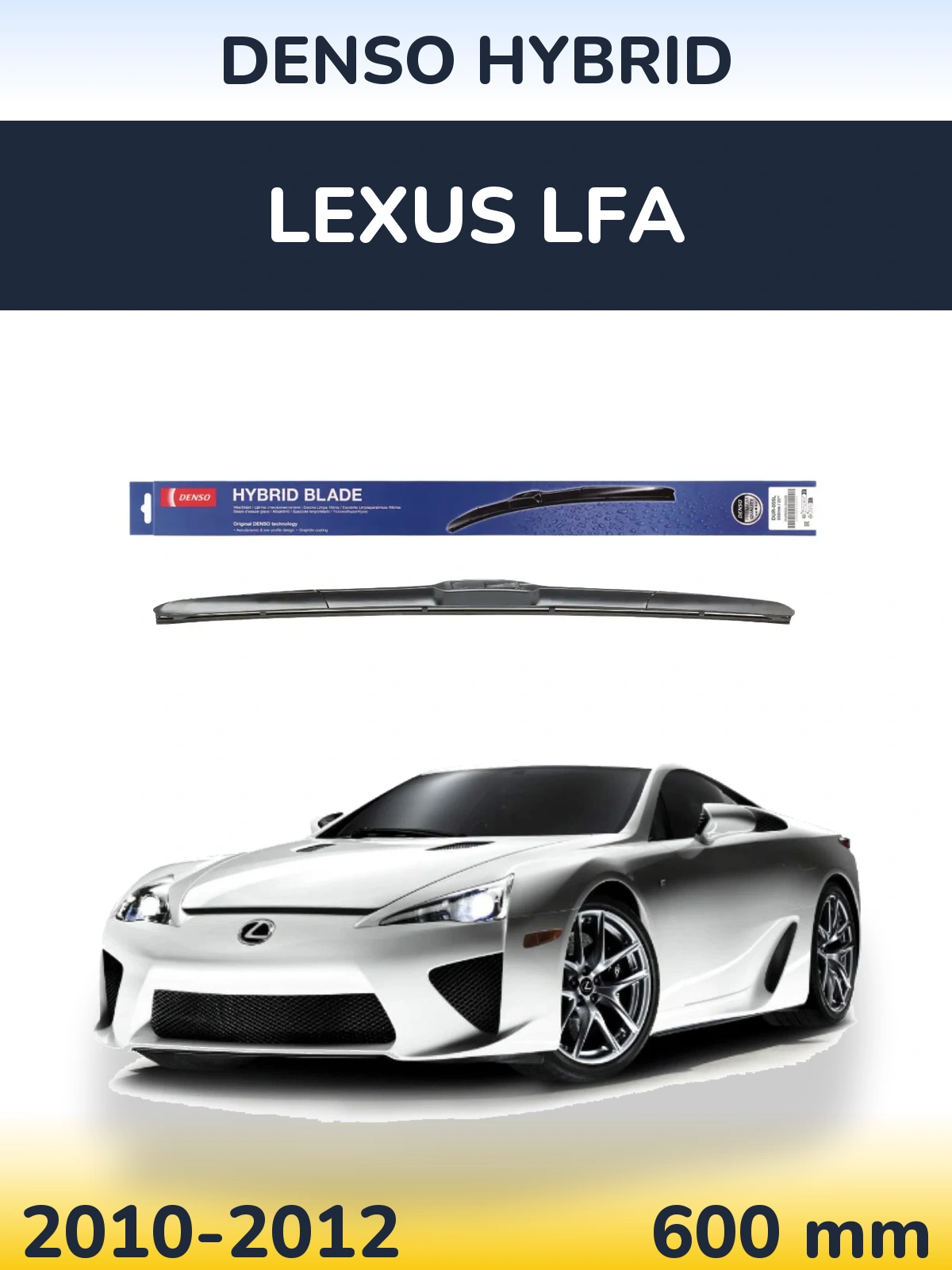 Ștergătoare Denso Hybrid pentru Lexus LFA